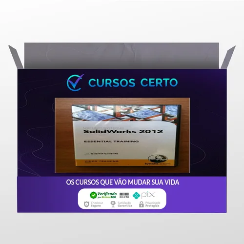 Solidworks Essential Training - Gabriel Corbett [Inglês]