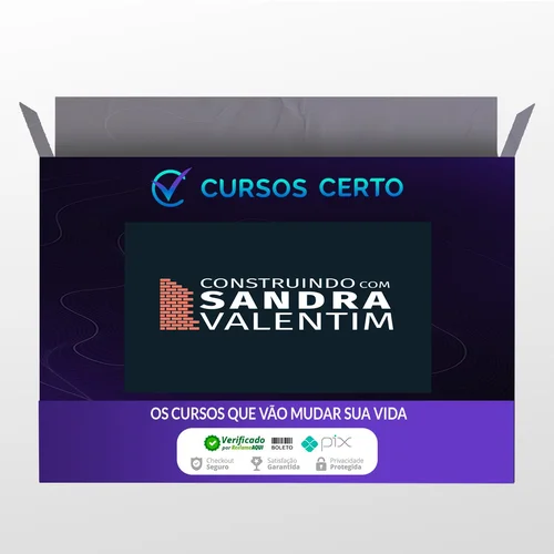 Construindo com Sandra Valentim - Sandra Valentim