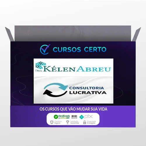 Consultoria Lucrativa - Dra Kélen Abreu