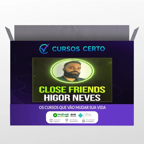 Close Friends - Higor Neves